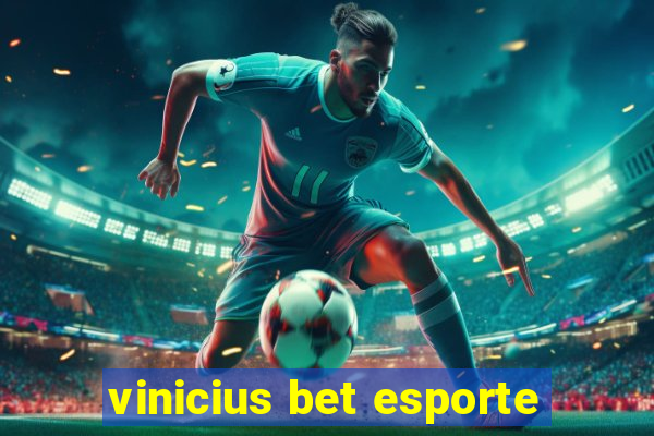 vinicius bet esporte